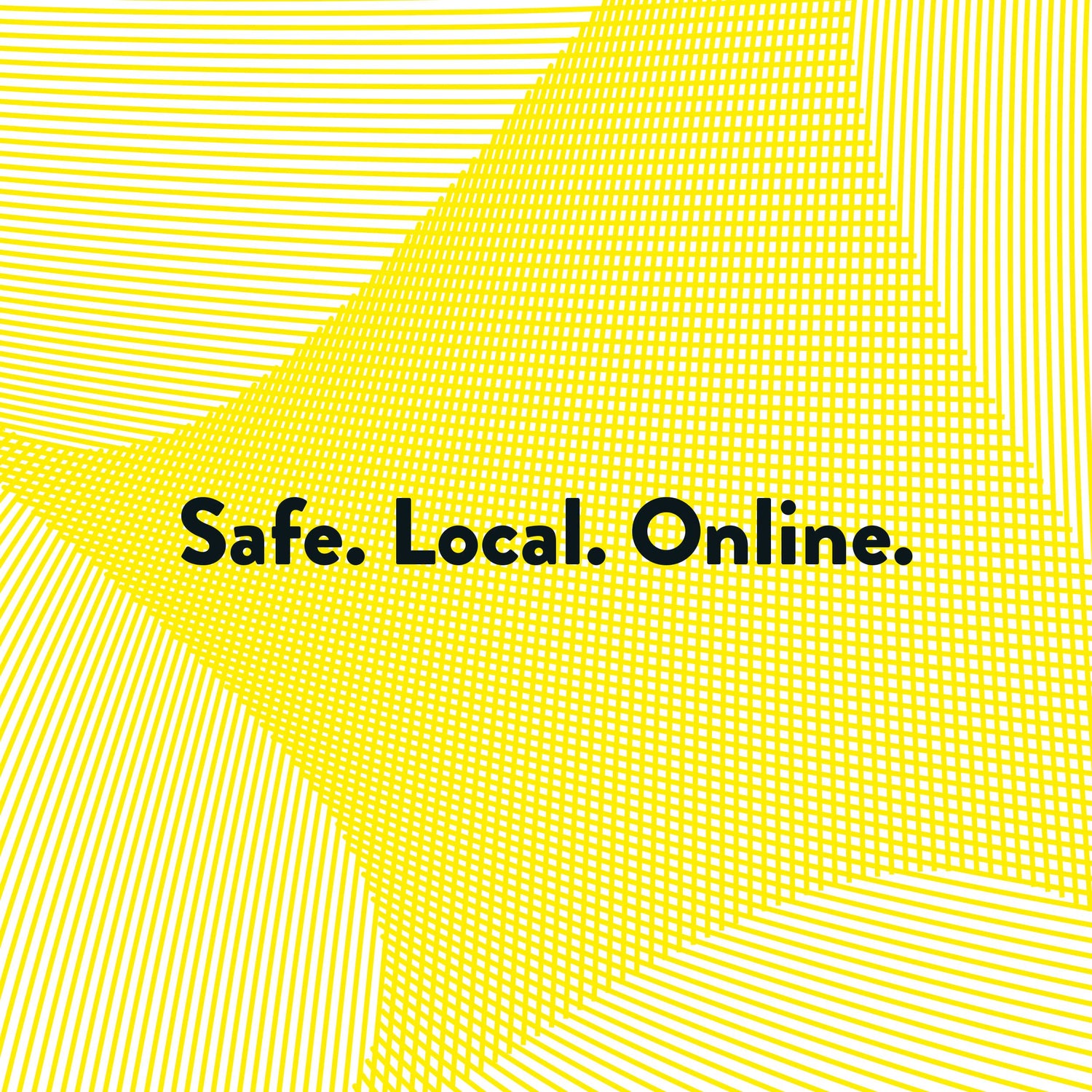 Gelber Hintergrund mit der Aufschrift Safe.Local.Online