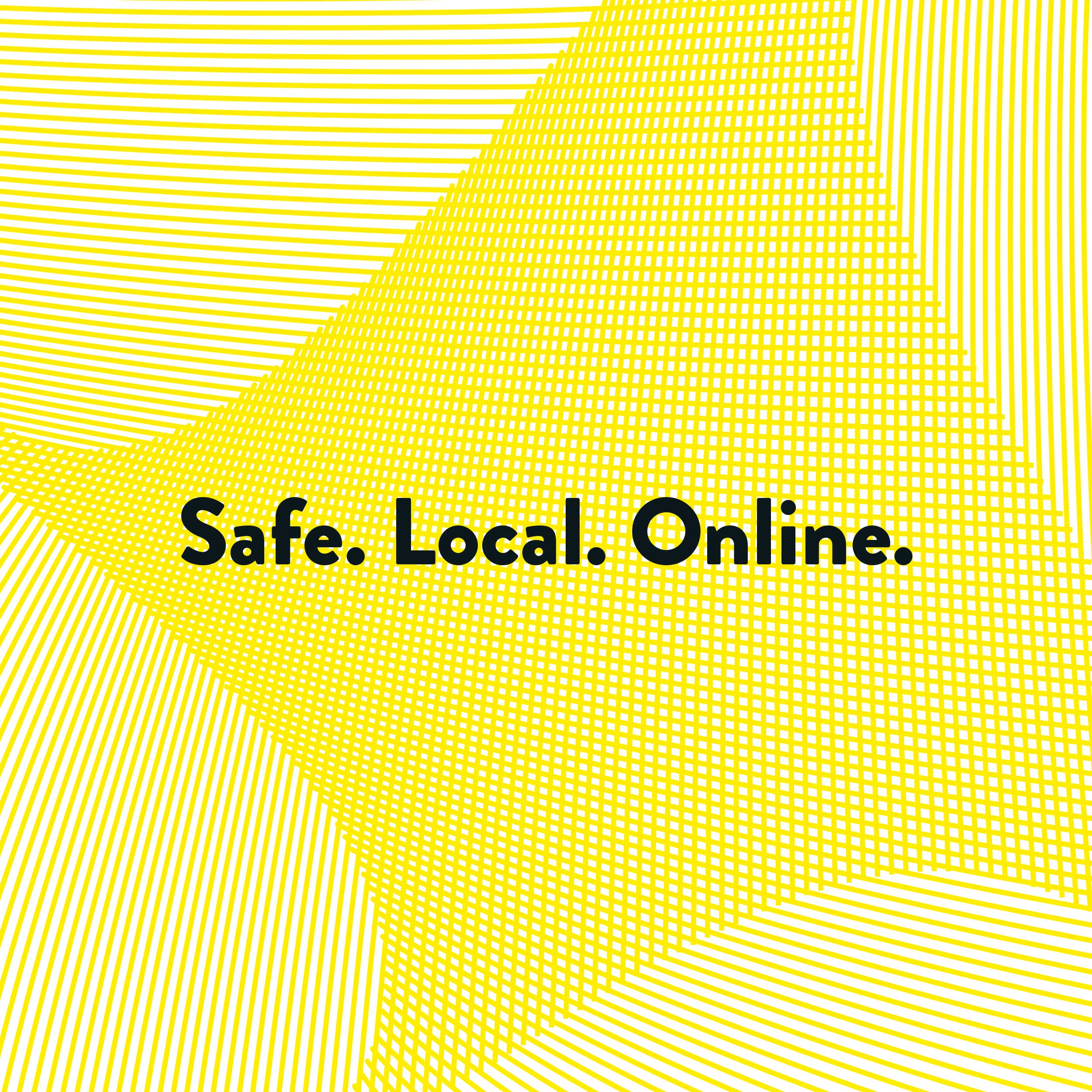 Gelber Hintergrund mit der Aufschrift Safe.Local.Online